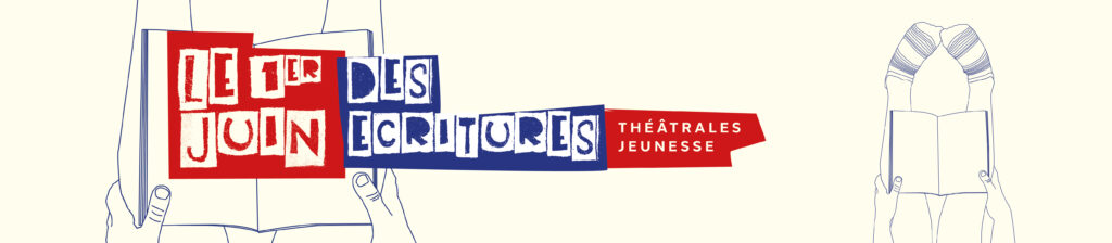 Bandeau - 1er juin des Écritures Théâtrales Jeunesse